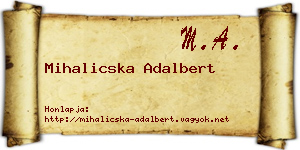 Mihalicska Adalbert névjegykártya
